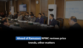Ahead of Ramazan: NPMC reviews price trends, other matters