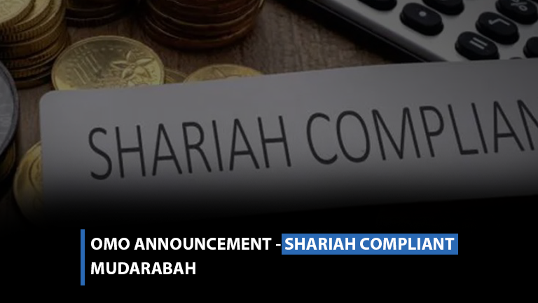 OMO Announcement – Shariah Compliant Mudarabah