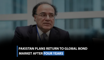 Pakistan plans return to global bond market after four years