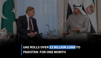 UAE Rolls Over $2 Billion Loan to Pakistan for One Month