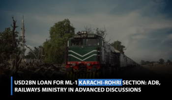 USD2bn loan for ML-1 Karachi-Rohri section- ADB, Railways Ministry in advanced discussions