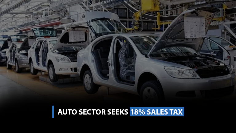 Auto sector seeks 18% sales tax.