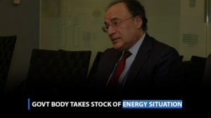 Govt body takes stock of energy situation