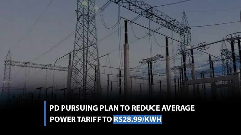 PD pursuing plan to reduce average power tariff to Rs28.99-kWh