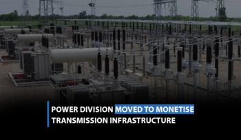 Power Division moved to monetise transmission infrastructure