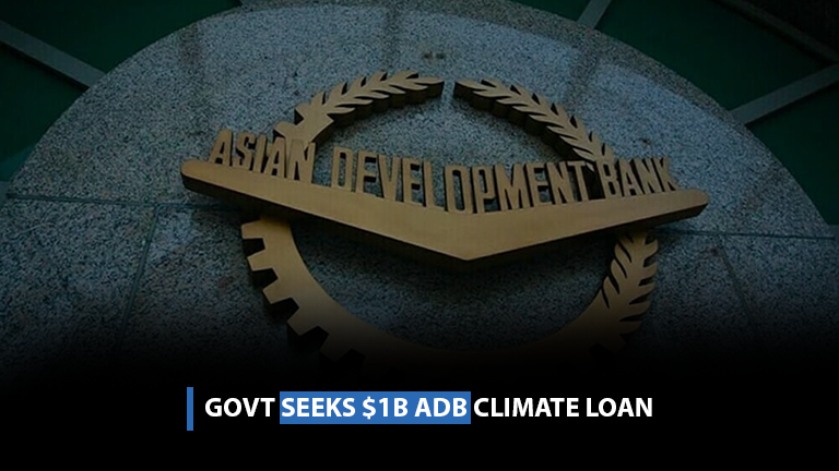 Govt seeks $1b ADB climate loan